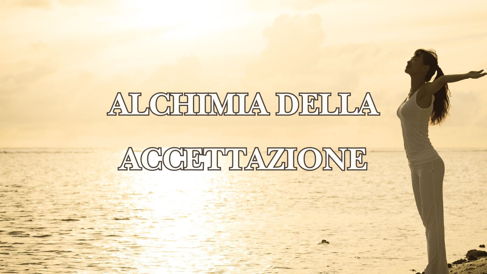 Alchimia dell'Accettazione