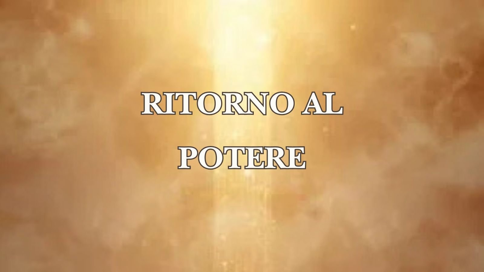 Il ritorno al potere